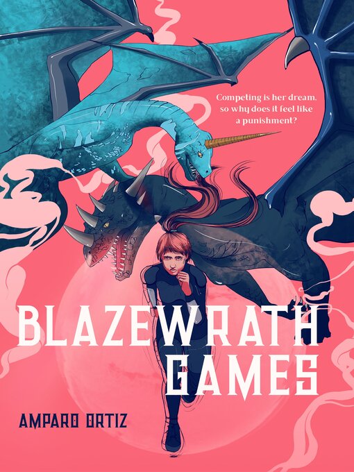 Title details for Blazewrath Games by Amparo Ortiz - Wait list